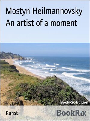 cover image of An artist of a moment